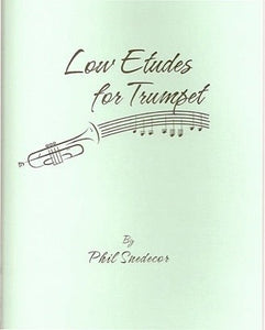 Low Etudes For Trumpet By Phil Snedecor