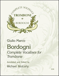 Bordogni Complete Vocalises For Trombone - Ed. Mulcahy