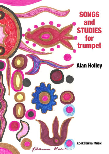 Songs And Studies For Trumpet By Alan Holley