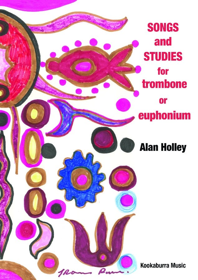 Songs And Studies For Trombone Or Euphonium By Alan Holley