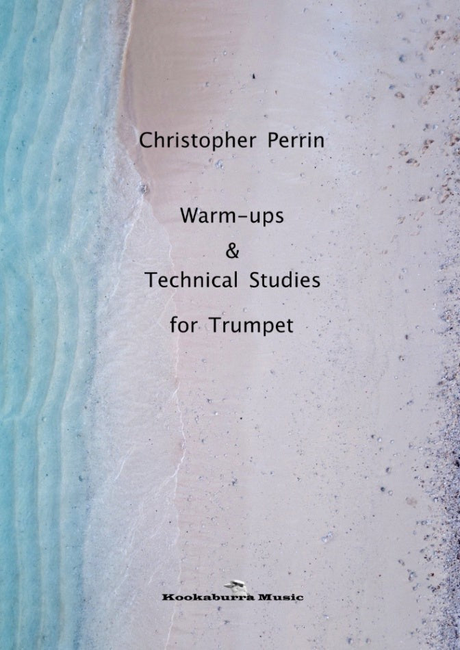 Warm Ups & Technical Studies For Trumpet By Christopher Perrin